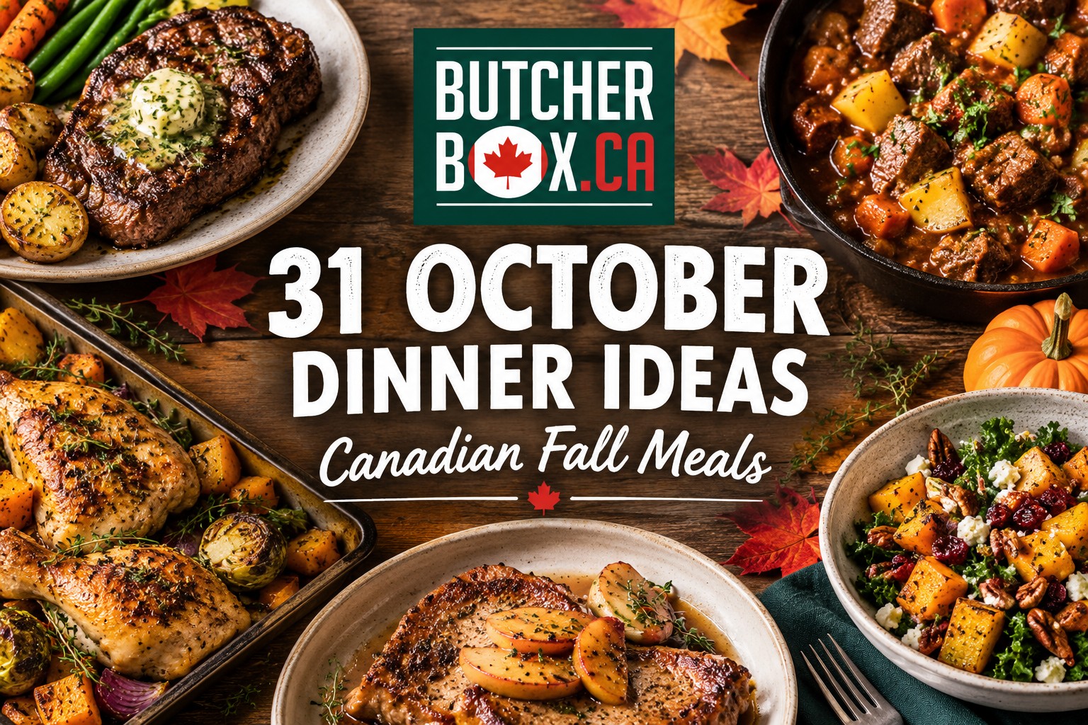 What to Cook in October: 31 Canadian Meat Dinner Ideas | ButcherBox.ca
